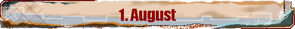 1. August
